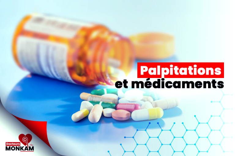 Palpitations et médicaments : les effets secondaires et comment les gérer ?