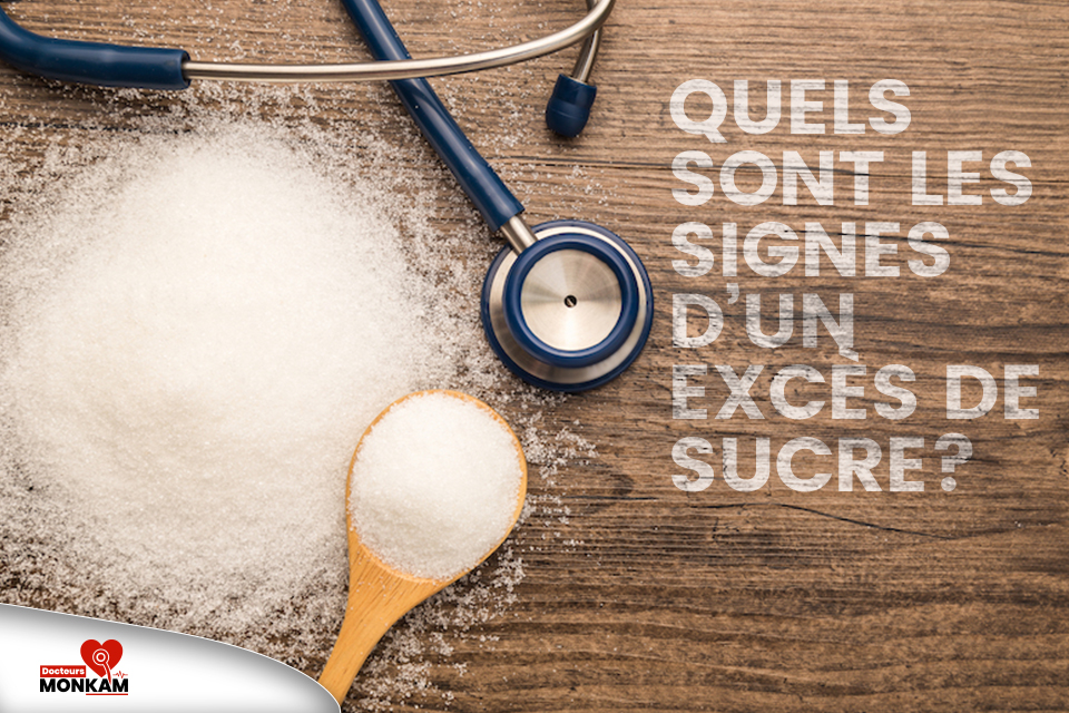Quels sont les signes d’un excès de sucre ?