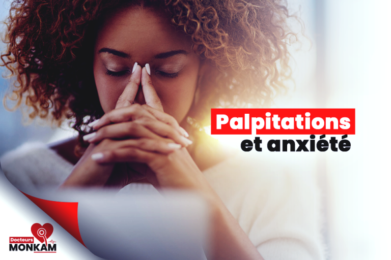Palpitations et anxiété : comment sont-ils liés ?
