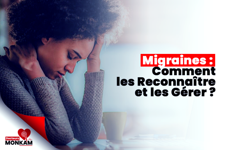 Migraines : Comment les Reconnaître et les Gérer