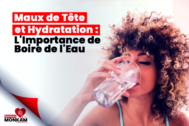 Maux de Tête et Hydratation : L&rsquo;Importance de Boire de l&rsquo;Eau