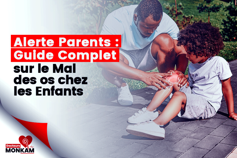 Guide Complet sur le Mal des Os chez les Enfants